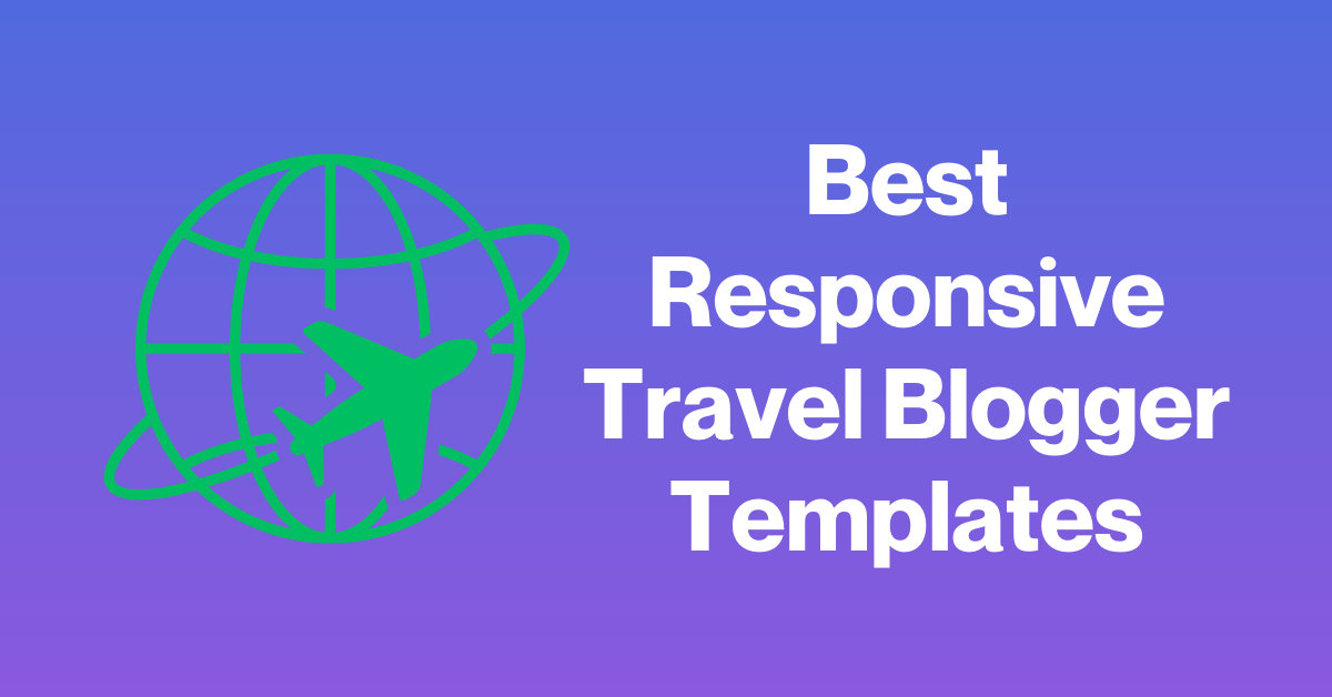 Responsive Travel Blogger Templates